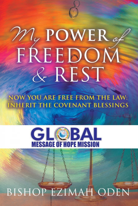 My Power of  Freedom  & Rest