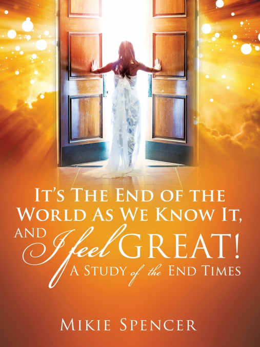 It’s The End Of The World As We Know It, and I feel... GREAT