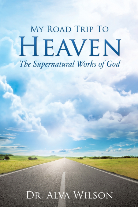 My Road Trip To Heaven
