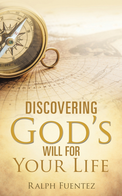 Discovering God’s Will for Your Life