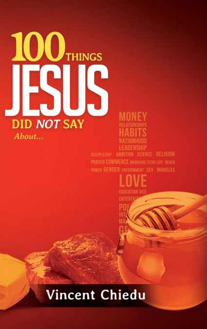 100 THINGS JESUS DID NOT SAY
