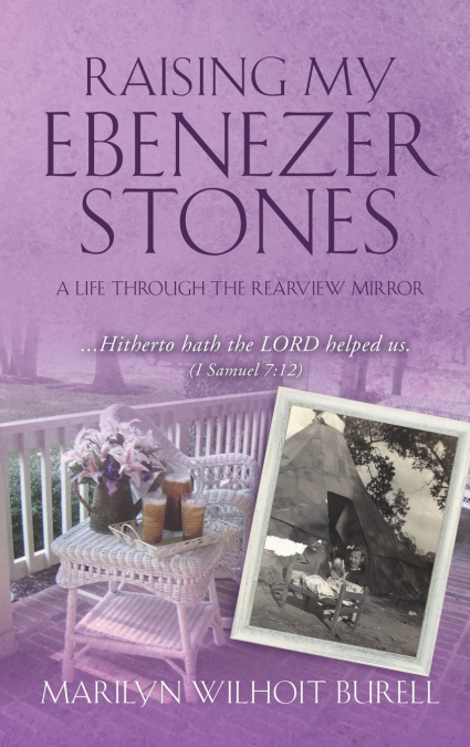 RAISING MY EBENEZER STONES