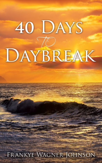 40 Days to Daybreak