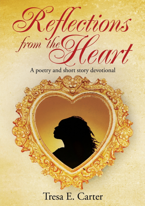 Reflections from the Heart