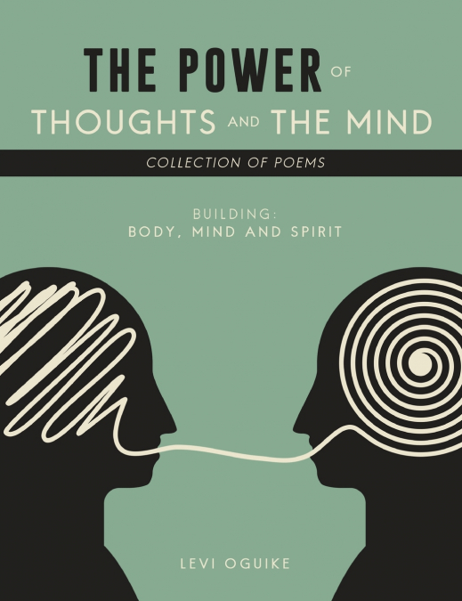 THE POWER OF THOUGHTS AND THE MIND