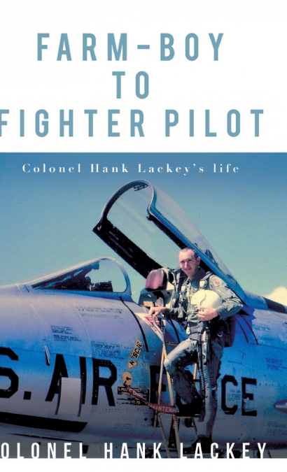 FARM-BOY TO FIGHTER PILOT