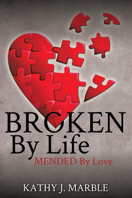 Broken By Life