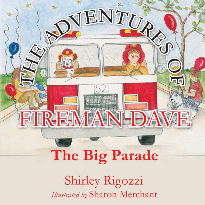 The Adventures of Fireman Dave