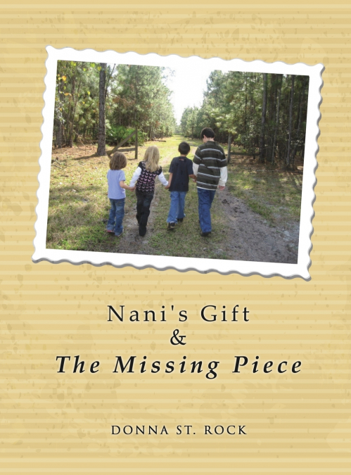 NANI’S GIFT & THE MISSING PIECE