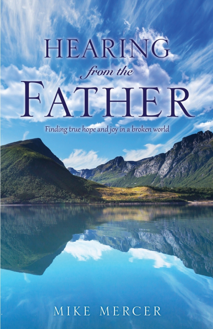 HEARING FROM THE FATHER