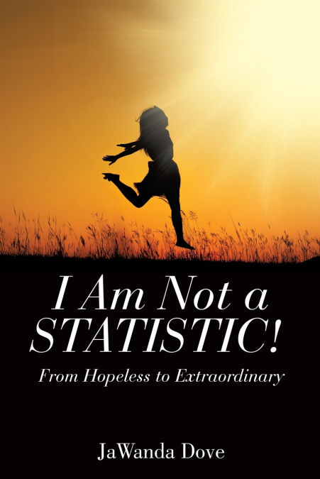 I Am Not a Statistic!