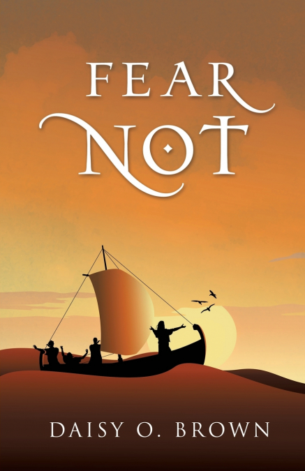 FEAR NOT