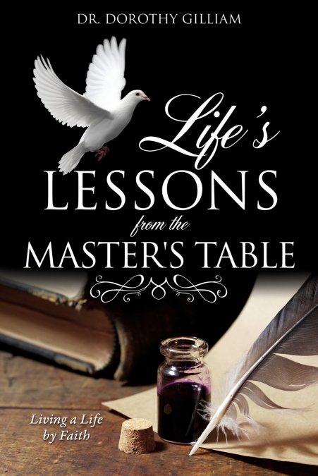 Life’s Lessons from the Master’s Table