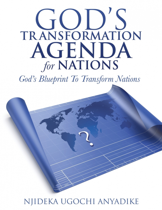 GOD’S TRANSFORMATION AGENDA FOR NATIONS