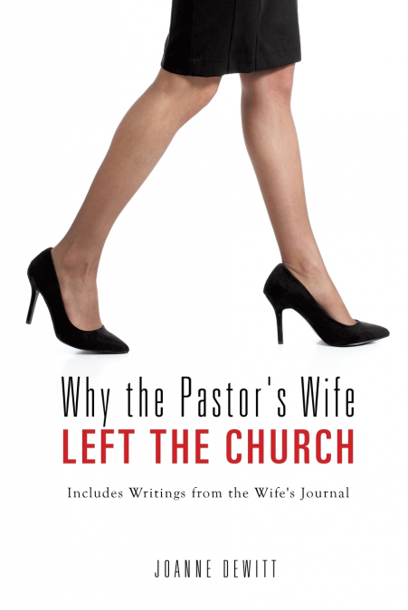 Why the Pastor’s Wife Left the Church