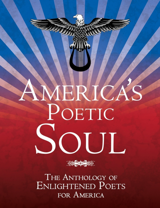 AMERICA’S POETIC SOUL