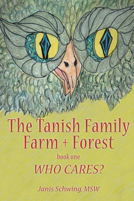 The Tanish Family Farm + Forest                 book one
