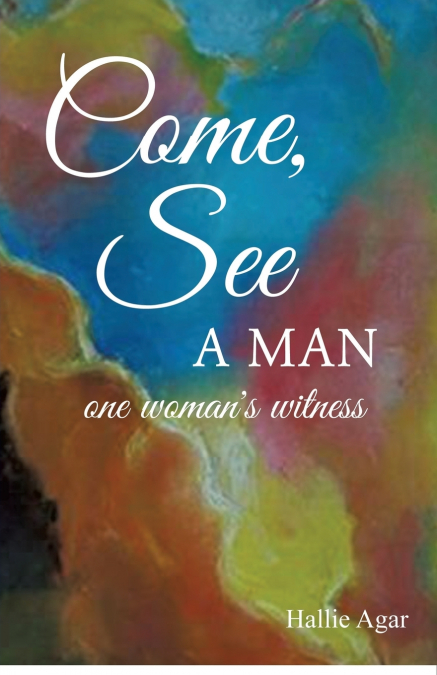 COME, SEE A MAN