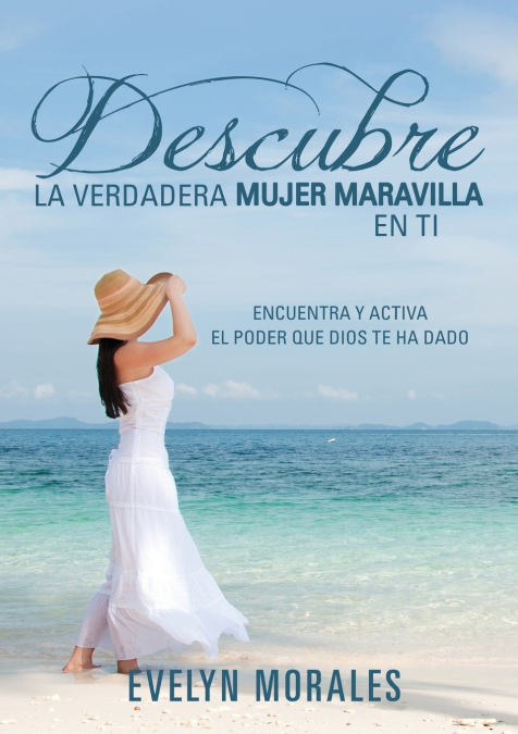DESCUBRE LA VERDADERA MUJER MARAVILLA EN TI