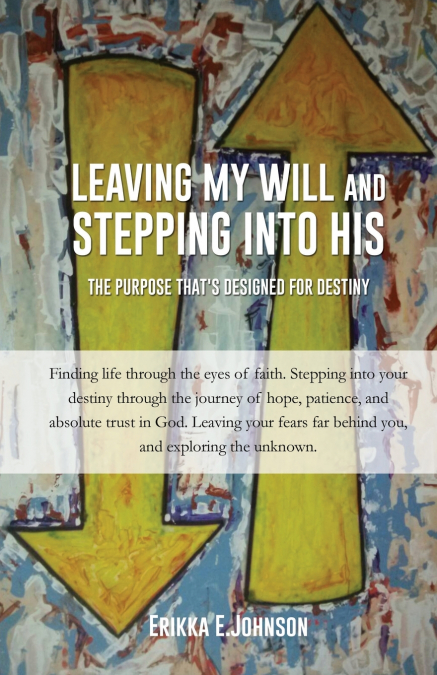 Leaving My Will and Stepping Into His