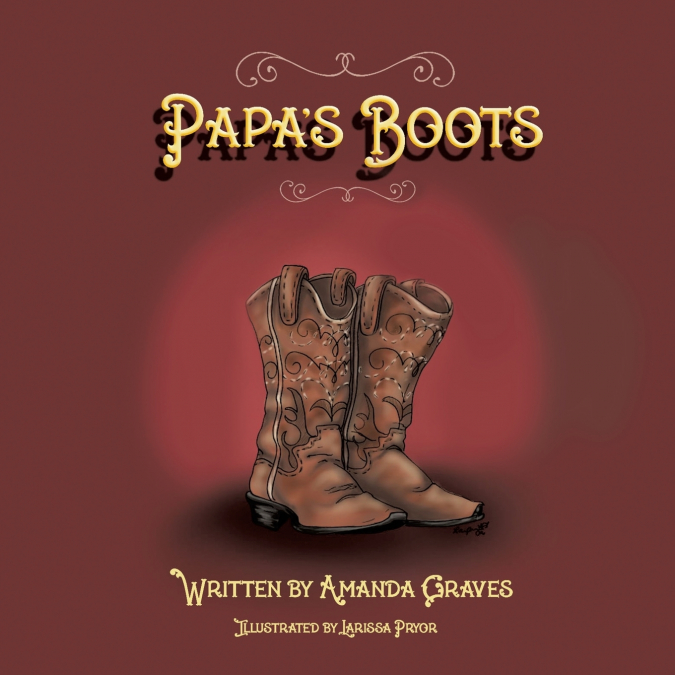 PAPA’S BOOTS