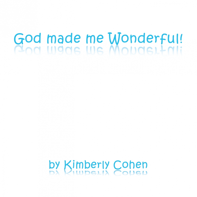 God made me Wonderful!