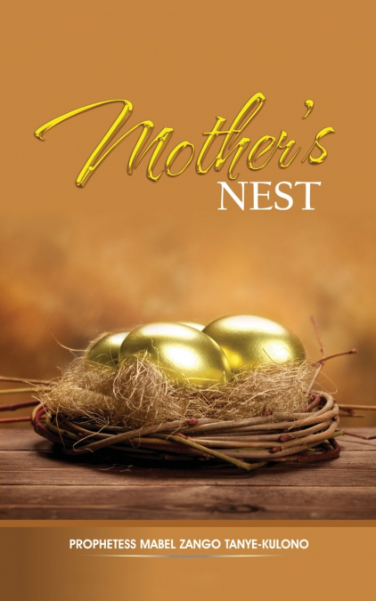 Mother’s Nest