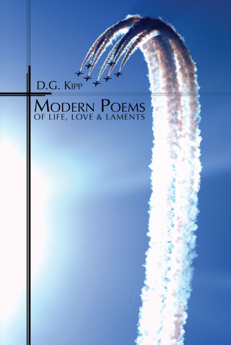 Modern Poems of Life, Love & Laments