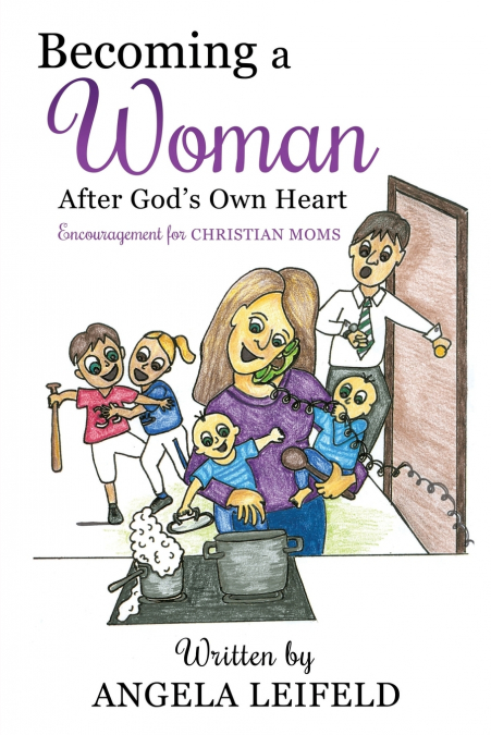 Becoming a Woman After God’s Own Heart
