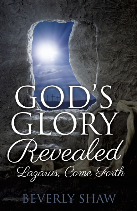 GOD’S GLORY REVEALED