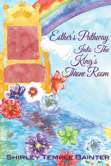 Esther’s Pathway into the King’s Throne Room