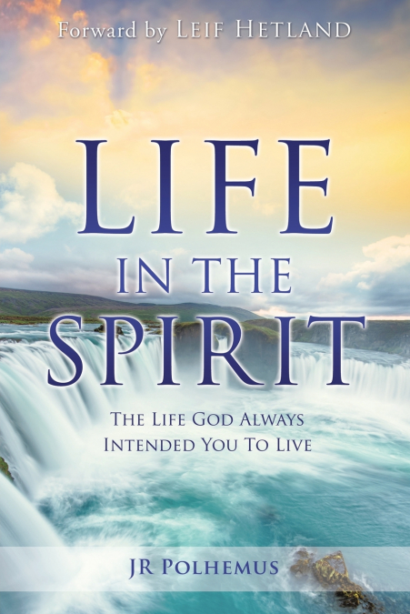 LIFE IN THE SPIRIT