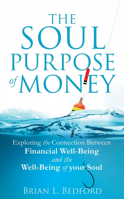 The Soul Purpose of Money