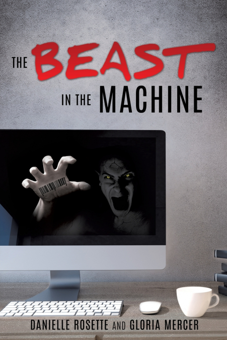 THE BEAST IN THE MACHINE