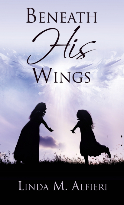 Beneath His Wings
