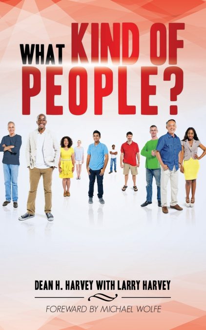 WHAT KIND OF PEOPLE?