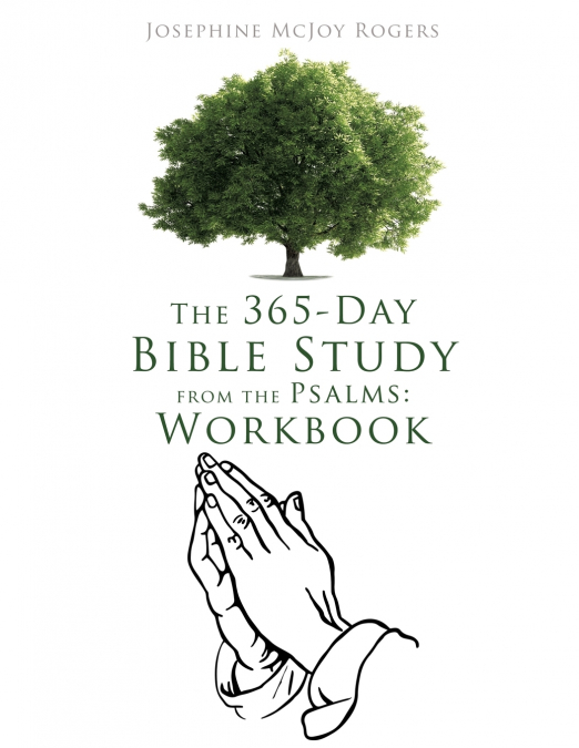 The 365-Day Bible Study from the Psalms