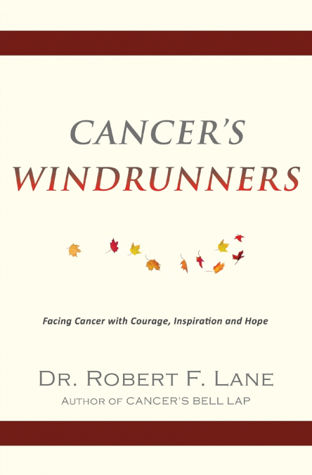 Cancer’s WindRunners