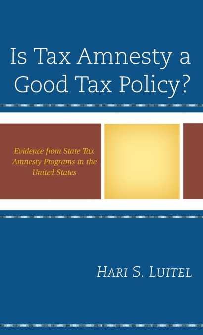 Is Tax Amnesty a Good Tax Policy?