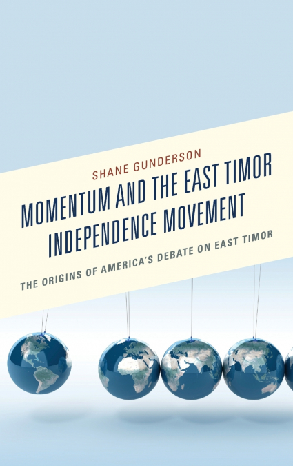 Momentum and the East Timor Independence Movement