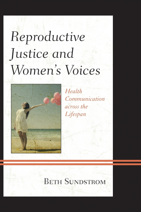 Reproductive Justice and Women’s Voices