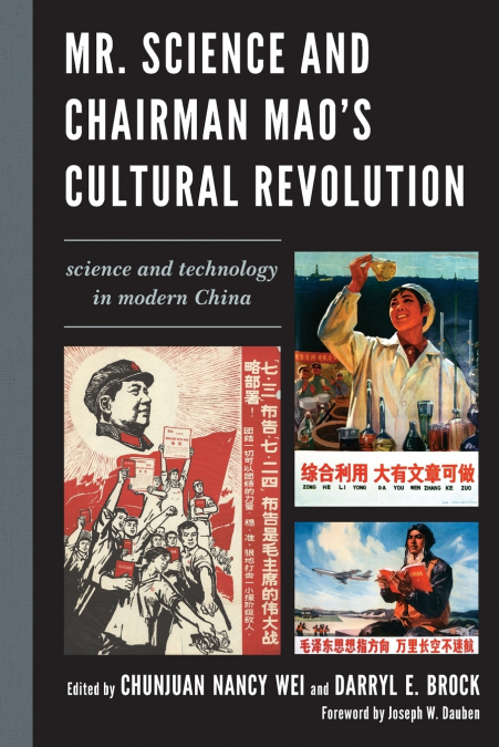 Mr. Science and Chairman Mao’s Cultural Revolution