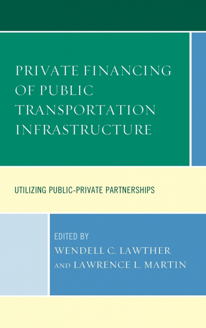 Private Financing of Public Transportation Infrastructure