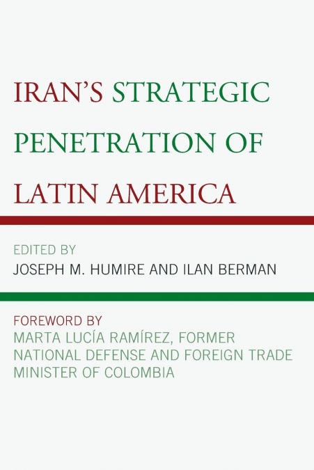 Iran’s Strategic Penetration of Latin America