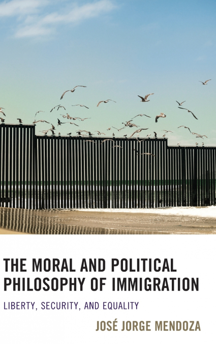 Moral and Political Philosophy of Immigration