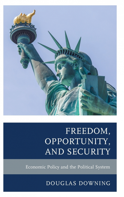 Freedom, Opportunity, and Security