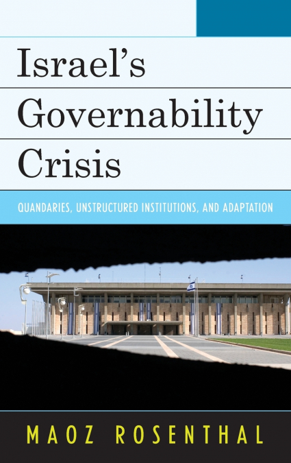 Israel’s Governability Crisis