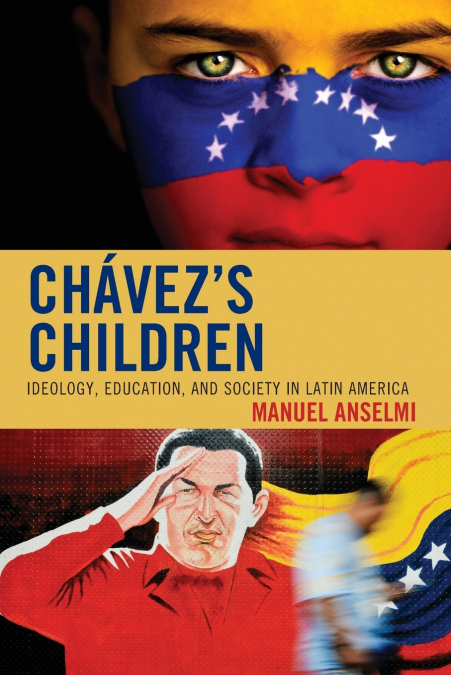 Chavez’s Children