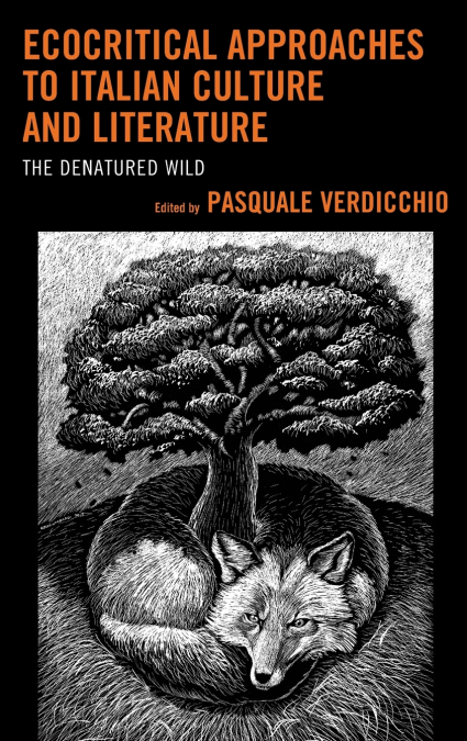 Ecocritical Approaches to Italian Culture and Literature