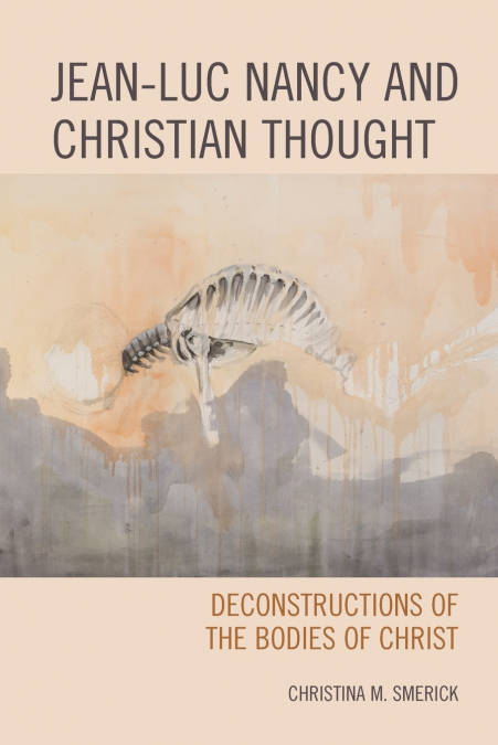 Jean-Luc Nancy and Christian Thought